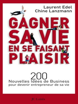 cover image of Gagner sa vie en se faisant plaisir
